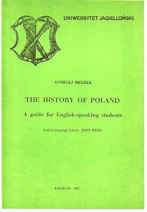 Seller image for The History of Poland: A Guide for English-Speaking Students for sale by Bookfeathers, LLC