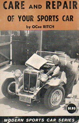 Seller image for Care and Repair of Your Sports Car (3rd Printing, 1966) for sale by Bookfeathers, LLC