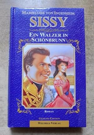 Seller image for Sissy - Ein Walzer in Schnbrunn. for sale by Antiquariat BcherParadies
