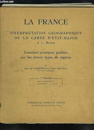 Imagen del vendedor de La France. Interprtation Gographique de la carte d'tat-major  1 / 80000. 1er fascicule a la venta por Le-Livre