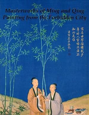 Bild des Verkufers fr Masterworks of Ming and Qing Painting from the Forbidden City zum Verkauf von Kenneth Mallory Bookseller ABAA