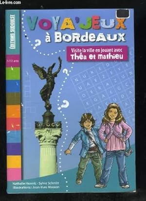 Image du vendeur pour VOYA JEUX A BORDEAUX. mis en vente par Le-Livre