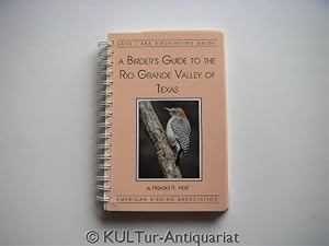 Bild des Verkufers fr A Birder's Guide to the Rio Grande Valley of Texas (Lane - Aba Birdfinding Guides Ser). zum Verkauf von KULTur-Antiquariat