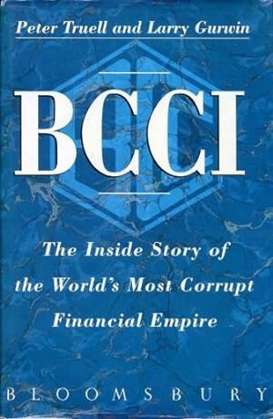 BCCI : The Inside Story of the World's Most Corrupt Financial Empire