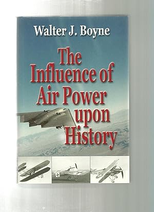 The Influence of Air Power upon History