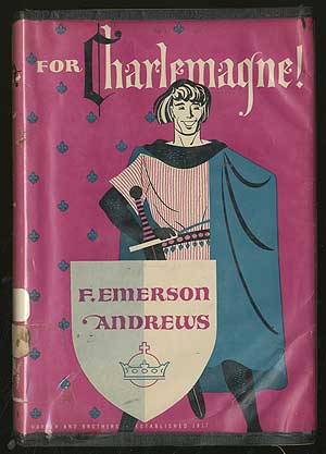 Imagen del vendedor de For Charlemagne! a la venta por Between the Covers-Rare Books, Inc. ABAA