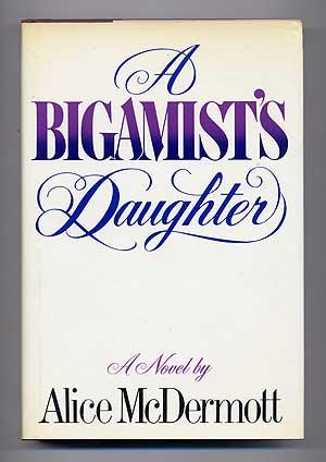 Seller image for A Bigamist's Daughter. A Novel for sale by Between the Covers-Rare Books, Inc. ABAA