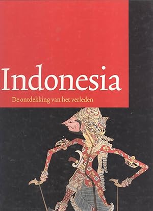 Immagine del venditore per Indonesia: De Ontdekking van het Verleden venduto da Masalai Press