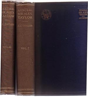 Bild des Verkufers fr General Sir Alex Taylor G.C.B., R. E.: His Times, His Friends, And His Work (Volume I and II) zum Verkauf von Renaissance Books, ANZAAB / ILAB