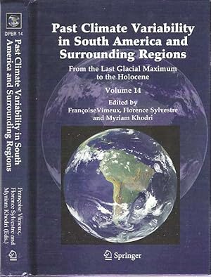 Seller image for Past Climate Variability in South America and Surrounding Regions : From the Last Glacial Maximum to the Holocene for sale by Mike's Library LLC
