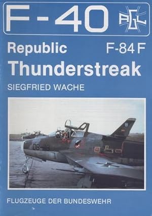 Seller image for Republic F-84F Thunderstreak, for sale by Antiquariat Lindbergh