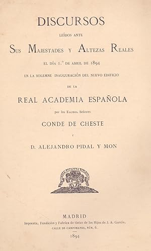 Seller image for DISCURSOS LEIDOS ANTE SUS MAJESTADES Y ALTEZAS REALES EL DIA PRIMERO DE ABRIL DE 1894 EN LA REAL ACADEMIA ESPAOLA- for sale by Libreria 7 Soles