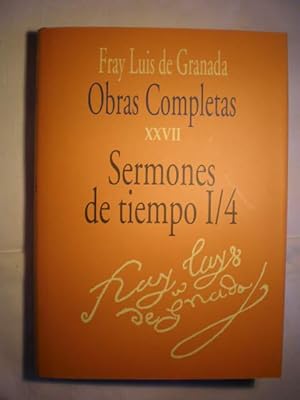 Obras completas de Fray Luis de Granada. Tomo XXVII. Sermones de tiempo I/4