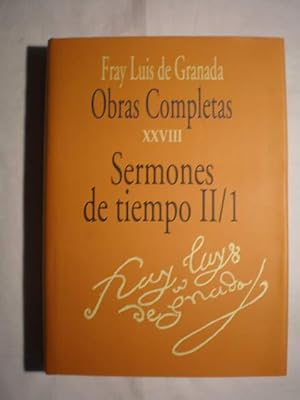 Obras completas de Fray Luis de Granada. Tomo XXVIII. Sermones de tiempo II/1