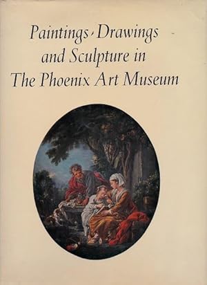 Paintings, Drawings And Sculpture In The Phoenix Museum Collection
