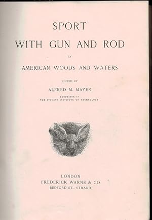 Seller image for Sport with Gun and Rod in American Woods and Waters for sale by Barter Books Ltd