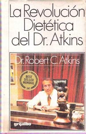Imagen del vendedor de La revolucin diettica del dr. Atkins a la venta por SOSTIENE PEREIRA