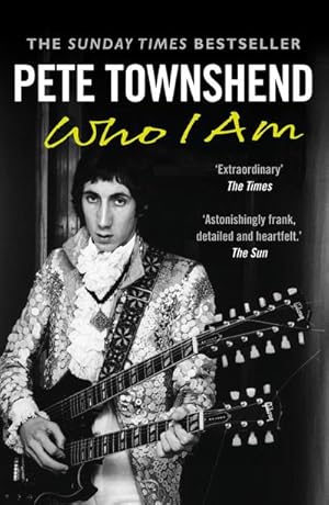 Imagen del vendedor de Pete Townshend: Who I Am a la venta por BuchWeltWeit Ludwig Meier e.K.