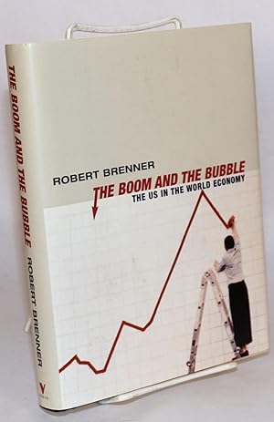 Immagine del venditore per The boom and the bubble, the US in the world economy venduto da Bolerium Books Inc.