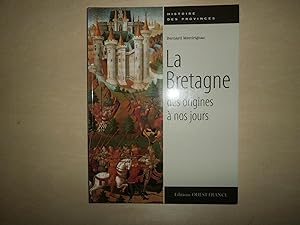 Bild des Verkufers fr LA BRETAGNE DES ORIGINES A NOS JOURS zum Verkauf von Le temps retrouv