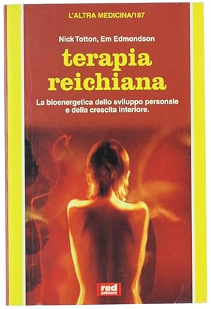 Immagine del venditore per TERAPIA REICHIANA.: venduto da Bergoglio Libri d'Epoca