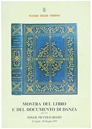 MOSTRA DEL LIBRO E DEL DOCUMENTO DI DANZA 1581-1975.: