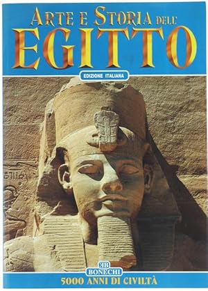 ARTE E STORIA DELL'EGITTO. 5000 anni di civiltà.: