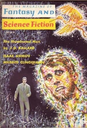 Imagen del vendedor de The Magazine of Fantasy and Science Fiction May 1964 -The Illuminated Man, Three Times Around, You Have to Stay Inside, No Place Like Where, The Building of a Protein, A Red Heart and Blue Roses, Sea Wrack, Mar-ti-an, Touchstone, Cantabile, ++ a la venta por Nessa Books