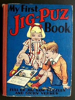 MY FIRST JIG-PUZ BOOK FULL OF JIG-SAW PUZZLES AND STORY VERSES!