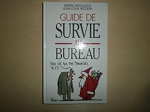 Seller image for GUIDE DE SURVIE AU BUREAU for sale by Le temps retrouv