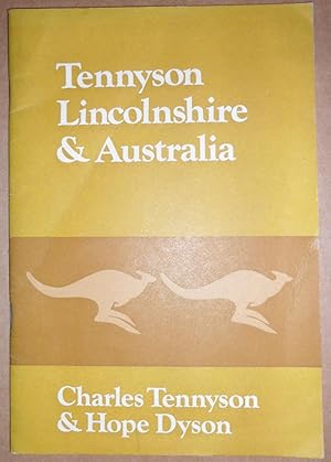 Seller image for Tennyson, Lincolnshire and Australia: A Contribution to Lincolnshire Celebrations of the Bicentenary of Matthew Flinders, March 16th-May 31st 1974 for sale by Winghale Books