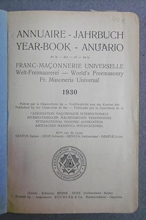 ANNUAIRE DE LA FRANC-MAÇONNERIE UNIVERSELLE: JAHRBUCH DER WELT-FREIMAURERI: YEAR-BOOK OF WORLD'S ...