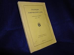 Colorado Corporation Laws as Revised and Amended to June 1, 1953