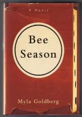 Image du vendeur pour Bee Season: a Novel - 1st Edition/1st Printing mis en vente par Books Tell You Why  -  ABAA/ILAB