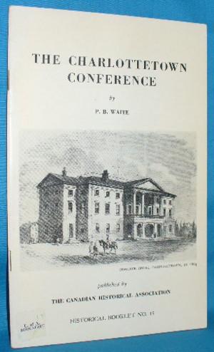 Image du vendeur pour The Charlottetown Conference mis en vente par Alhambra Books