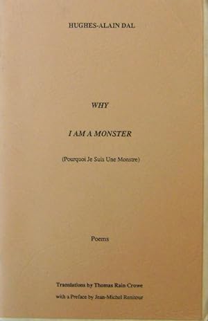 Imagen del vendedor de Why I Am A Monster (Pourquoi Je Suis Une Monstre) - Signed by Translator a la venta por Derringer Books, Member ABAA