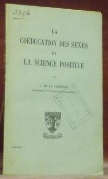 Bild des Verkufers fr La coducation des sexes et la science positive. zum Verkauf von Bouquinerie du Varis