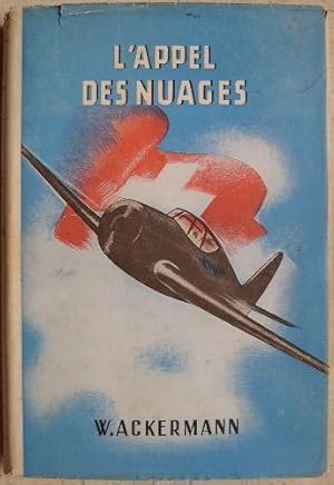 Seller image for L'appel des nuages. L'aviation, sa technique, son enchantement. for sale by Librairie les mains dans les poches