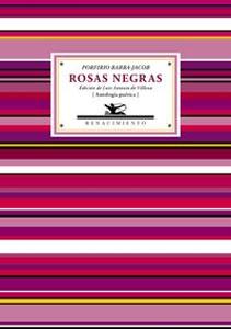 Seller image for ROSAS NEGRAS (Antologa potica) for sale by KALAMO LIBROS, S.L.