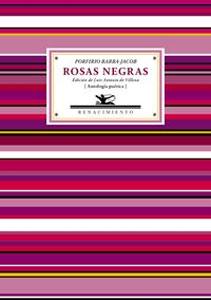 Imagen del vendedor de ROSAS NEGRAS (Antologa potica) a la venta por KALAMO LIBROS, S.L.