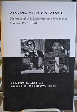 Imagen del vendedor de Dealing with Dictators: Dilemmas of U.S. Diplomacy and Intelligence Analysis, 1945-1990 a la venta por Bryn Mawr Bookstore