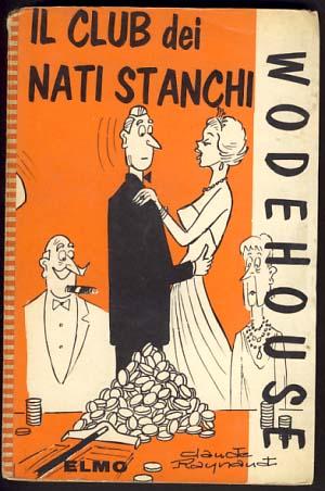 Imagen del vendedor de Il club dei nati stanchi (Eggs, Beans and Crumpets) a la venta por Parigi Books, Vintage and Rare