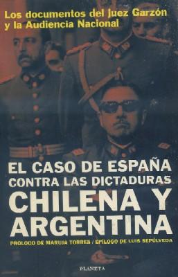 Image du vendeur pour EL CASO DE ESPAA CONTRA LAS DICTADURAS CHILENA Y ARGENTINA. mis en vente par Librera Raimundo