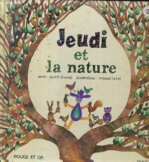 Seller image for JEUDI ET LA NATURE. for sale by Le-Livre