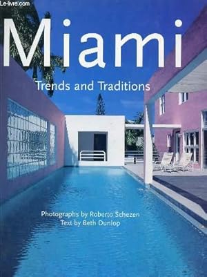 Seller image for MIAMI, TRENDS AND TRADITIONS for sale by Le-Livre