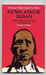The Autobiography of A Kiowa Apache Indian