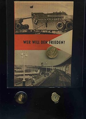 Wer will den Frieden? Hrsg. Amt für Information der Regierung der Deutschen Demokratischen Republ...