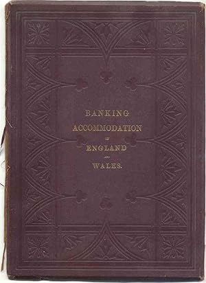 TABLES shewing the ratio of BANKING ACCOMMODATION and the leading features of the various towns o...