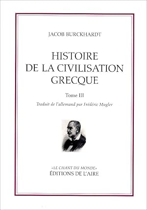 Histoire de la civilisation grecque - tome III