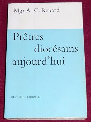 Seller image for PRETRES DIOCESAINS AUJOURD'HUI for sale by LE BOUQUINISTE